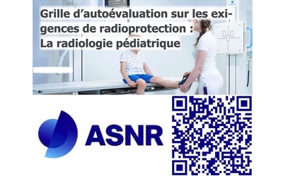 Réalisez votre auto-évaluation de radioprotection en radiopédiatrie !